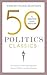 50 Politics Classics by Tom Butler-Bowdon