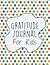 Gratitude Journal For Kids:...