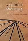 APÓCRIFA Projecto Literário em Curso - Antologia APÓCRIFA Projecto Literário em Curso - Antologia