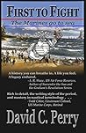 First to Fight: The Marines go to sea (Not Self but Country #3) First to Fight: The Marines go to sea (Not Self but Country #3)