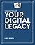 Take Control of Your Digital Legacy
