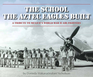 The School the Aztec Eagles Built (Hardcover)