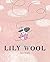 Lily Wool