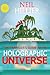 The Travellers Guide To The Holographic Universe