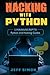 Hacking With Python by Jeff Simon