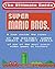 NES Classic: The Ultimate Guide to Super Mario Bros.: A look inside the pipes…. At The History, Super Cheats & Secret Levels of one of the most iconic videos games in history