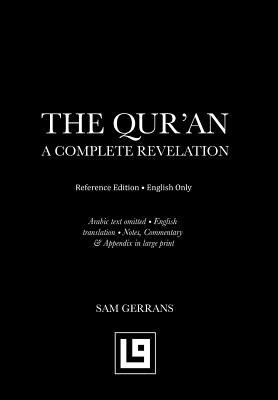 The Qur'an: A Complete Revelation (Reference Edition - English Only)