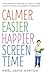 Calmer Easier Happier Scree...