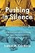 Pushing in Silence by Isabel M. Córdova