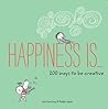 Happiness Is...200 Ways to Be Creative by Lisa Swerling Happiness Is...200 Ways to Be Creative by Lisa Swerling