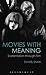 Movies with Meaning: Existe...
