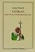 Vatikan: Para ve Kan İmparatorluğu