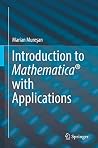 Introduction to Mathematica® with Applications Introduction to Mathematica® with Applications