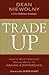 Trade Up: How to Move from Just Making Money to Making a Difference
