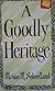 A Goodly Heritage