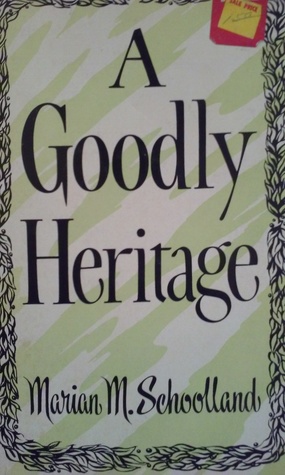 A Goodly Heritage