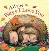All the Ways I Love You All the Ways I Love You