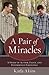 A Pair of Miracles by Karla Akins A Pair of Miracles by Karla Akins