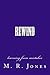 Rewind by Michael R. Jones