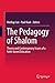 The Pedagogy of Shalom: Theory and Contemporary Issues of a Faith-based Education