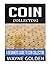 Coin Collecting: A Beginner's Guide to Coin Collecting