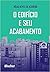 O Edifício e Seu Acabamento