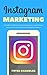 Instagram Marketing: A Guid...