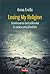 Losing My Religion by Anna Erelle