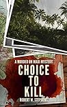 Choice to Kill