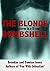 The Blonde Bombshell