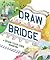 Draw Bridge by Chronicle