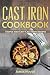 Cast Iron Cookbook: Cast Ir...