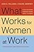 What Works for Women at Work by Joan C. Williams