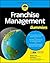 Franchise Management For Dummies (For Dummies by Michael H. Seid