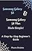 Samsung Galaxy S8 & Samsung Galaxy S8 Plus Made Simple! A Step-by-Step Beginner's Guide (Visual Novice Series)