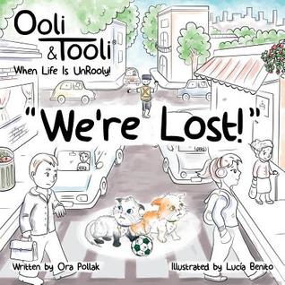 "We're Lost!": Ooli & Tooli When Life Is UnRooly