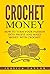 Crochet: How To Make Money ...