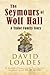 The Seymours of Wolf Hall: A Tudor Family Story
