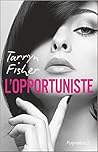 L'Opportuniste by Tarryn Fisher