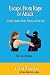 Escape from Rape or Attack:...
