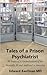 Tales of a Prison Psychiatrist: Fifty Years of Criminalization of the Mentally Ill and Addicted