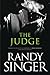 The Judge by Randy Singer The Judge by Randy Singer