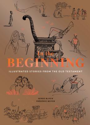 In the Beginning: Illustrated Stories from the Old Testament (Religious Book, Easy Bibles, Modern Illustrations for Bible Study)