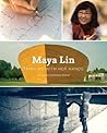 Maya Lin: Thinking with Her Hands