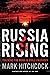Russia Rising: Tracking the...