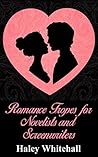 Romance Tropes for Novelists and Screenwriters