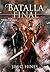 Batalla Final (Magic Ex Libris, #4)