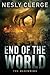 End of The World (The Beginning, #1)