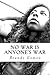 No War is Anyone's War