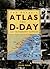 The Penguin atlas of D-Day and the Normandy Campaign